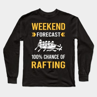 Weekend Forecast Rafting Long Sleeve T-Shirt